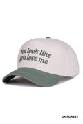 You Look Like You Love Me Two Tone Canvas Ballcap